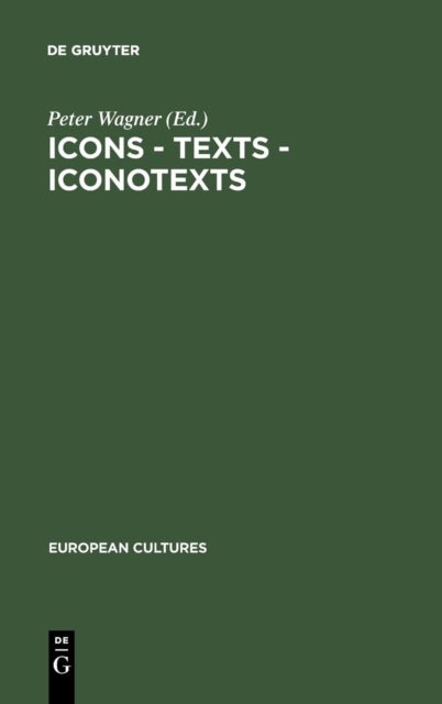 Icons - Texts - Iconotexts - Essays on Ekphrasis and Intermediality