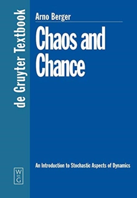 Chaos and Chance - An Introduction to Stochastic Aspects of Dynamics