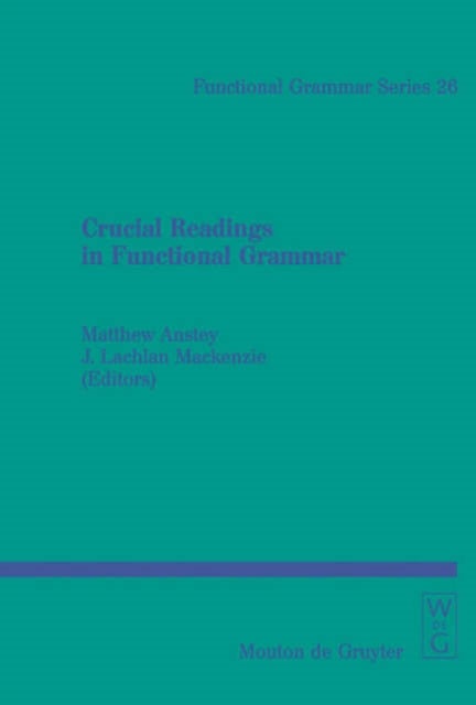 Crucial Readings in Functional Grammar