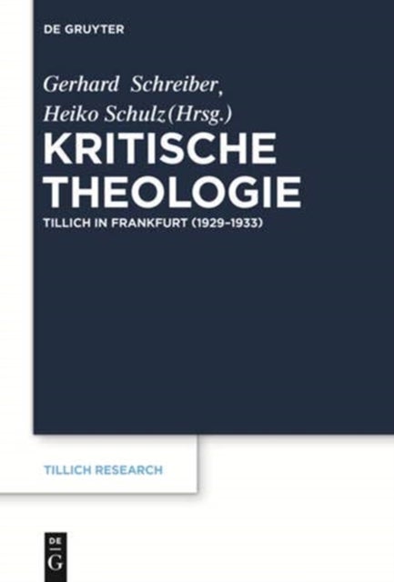 Kritische Theologie - Paul Tillich in Frankfurt (1929-1933)