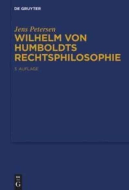 Wilhelm von Humboldts Rechtsphilosophie