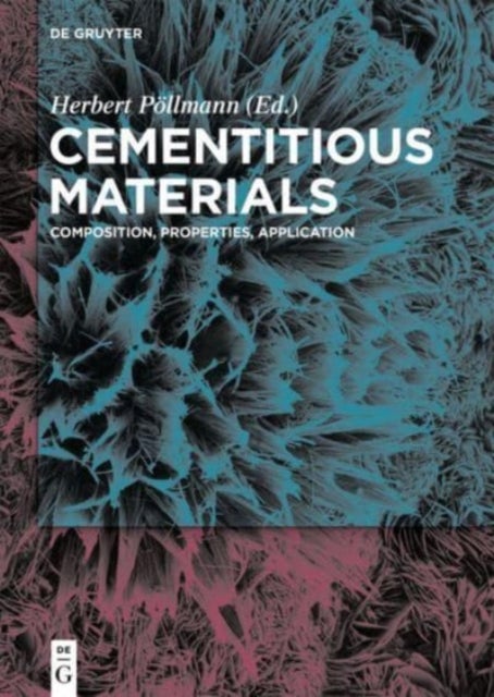 Cementitious Materials - Composition, Properties, Application