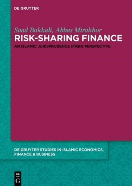 Risk-Sharing Finance - An Islamic Jurisprudence (Fiqh) Perspective