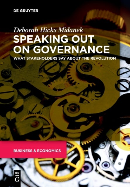 Speaking Out on Governance - What Stakeholders Say About the Revolution