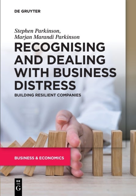 Recognising and Dealing with Business Distress - Building Resilient Companies