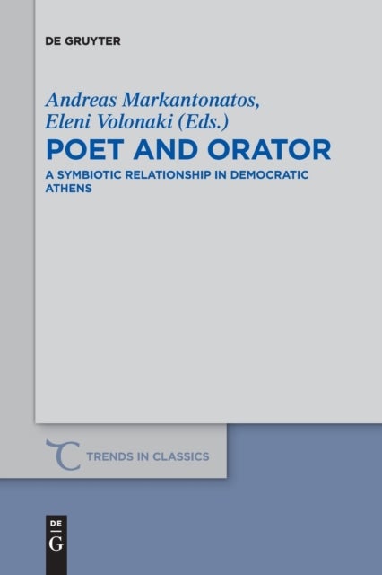 Poet and Orator - A Symbiotic Relationship in Democratic Athens