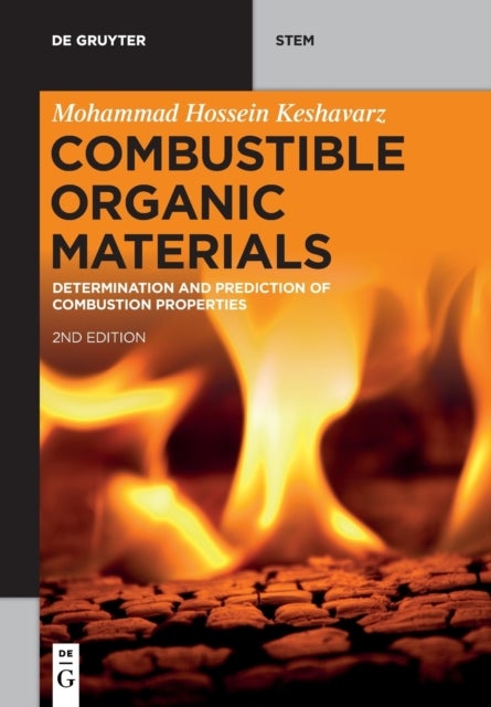 Combustible Organic Materials - Determination and Prediction of Combustion Properties