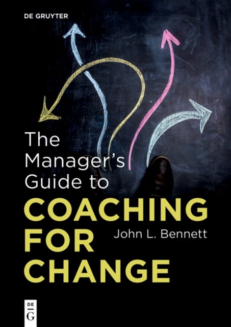 The Manager¿s Guide to Coaching for Change