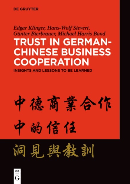 Trust in German-Chinese Business Cooperation - Insights and Lessons to be Learned