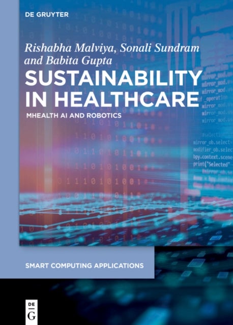 Sustainability in Healthcare - mHealth, AI, and Robotics