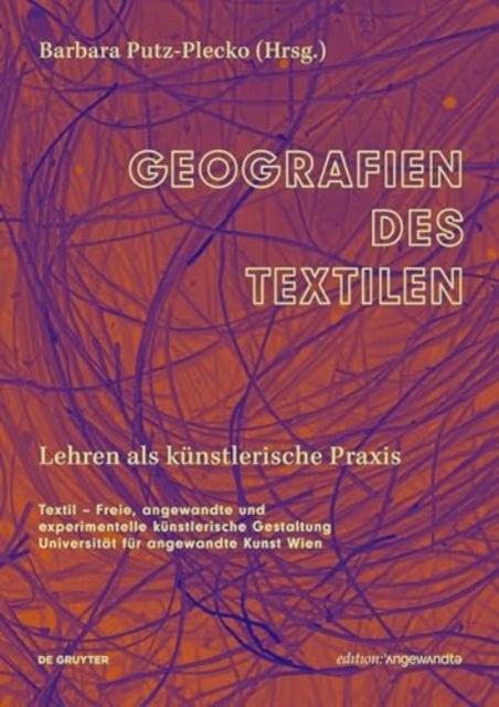 Geografien des Textilen - Lehren als kunstlerische Praxis
