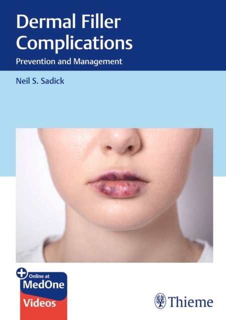 Dermal Filler Complications - Prevention and Management