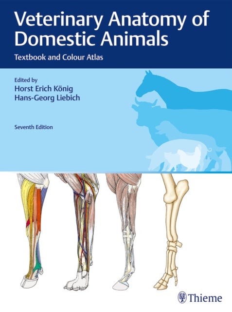 Veterinary Anatomy of Domestic Animals - Textbook and Colour Atlas
