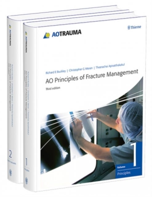 AO Principles of Fracture Management - Vol. 1: Principles, Vol. 2: Specific fractures