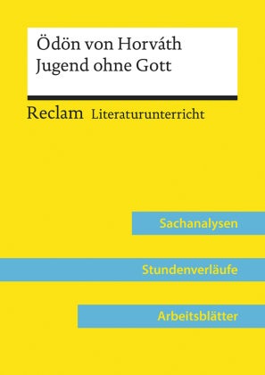Ödön von Horváth: Jugend ohne Gott - Sachanalysen, Stundenverläufe, Arbeitsblätter