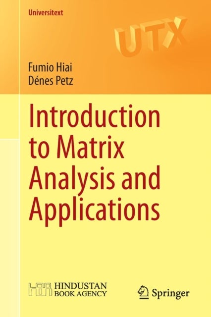 Bilde av Introduction To Matrix Analysis And Applications Av Fumio Hiai, Denes Petz