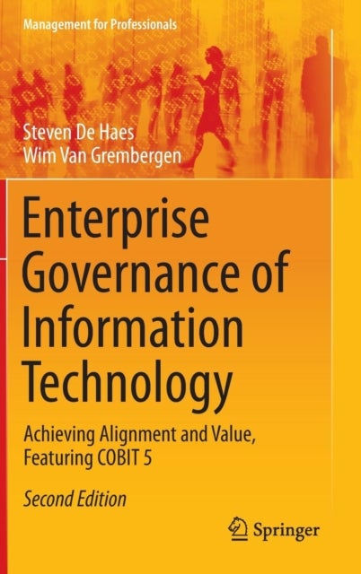Enterprise Governance of Information Technology - Achieving Alignment and Value, Featuring COBIT 5