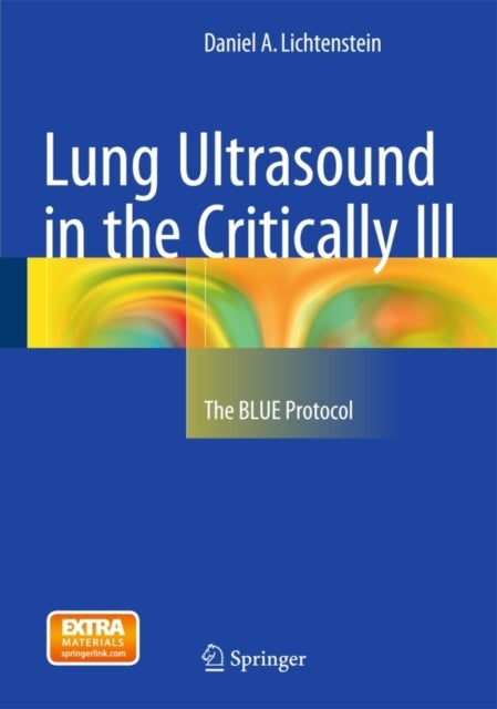 Lung Ultrasound in the Critically Ill - The BLUE Protocol