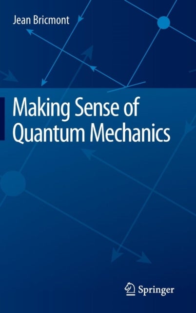 Bilde av Making Sense Of Quantum Mechanics Av Jean Bricmont