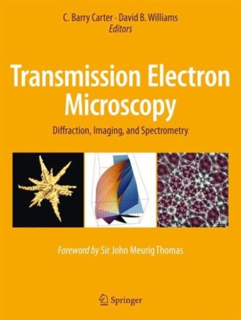 Transmission Electron Microscopy - Diffraction, Imaging, and Spectrometry