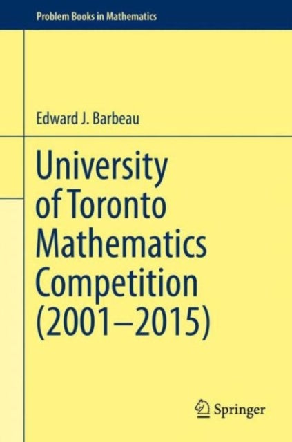 University of Toronto Mathematics Competition (2001¿2015)