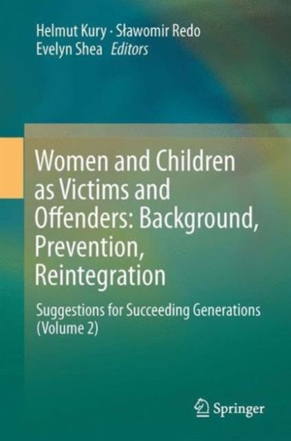 Bilde av Women And Children As Victims And Offenders: Background, Prevention, Reintegration