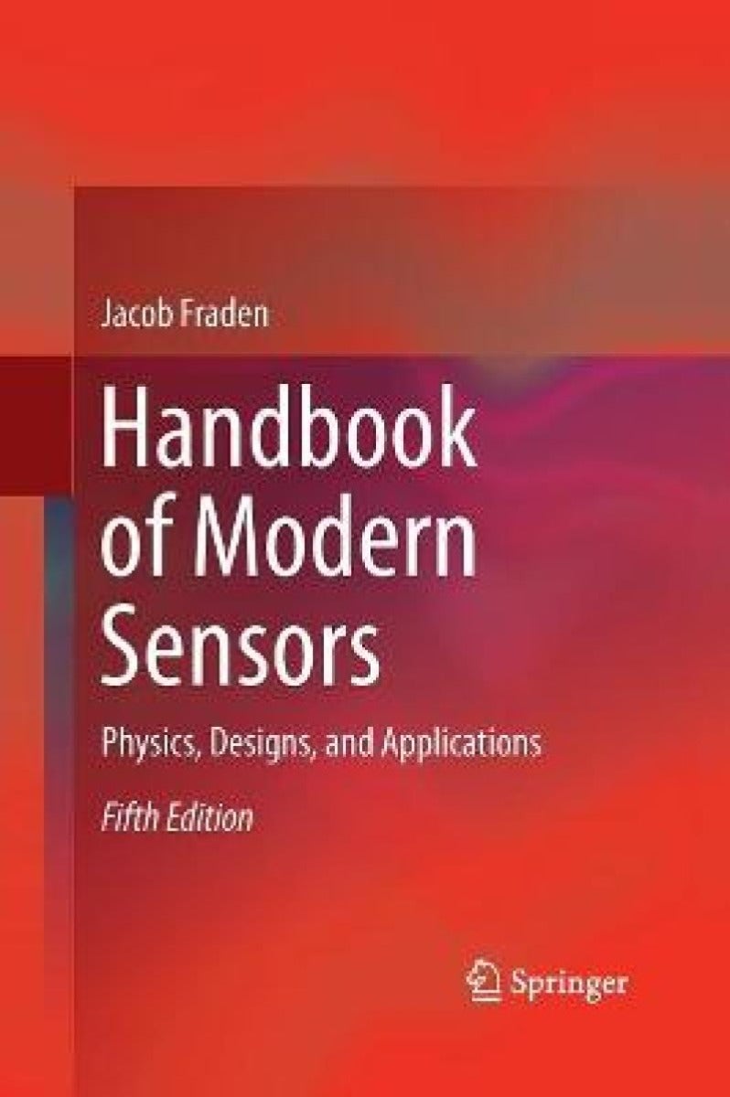 Handbook of Modern Sensors - Physics, Designs, and Applications