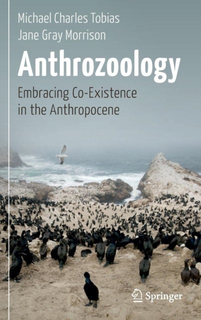 Anthrozoology - Embracing Co-Existence in the Anthropocene