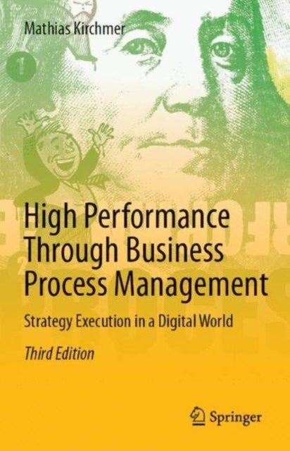 High Performance Through Business Process Management - Strategy Execution in a Digital World