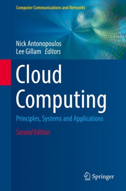 Cloud Computing - Principles, Systems and Applications