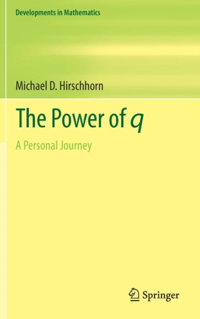 The Power of q - A Personal Journey