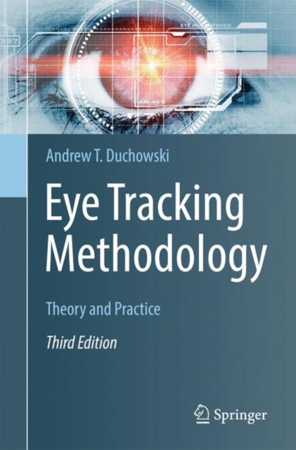 Eye Tracking Methodology - Theory and Practice