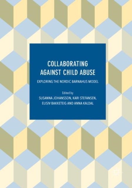 Bilde av Collaborating Against Child Abuse Av Johansson