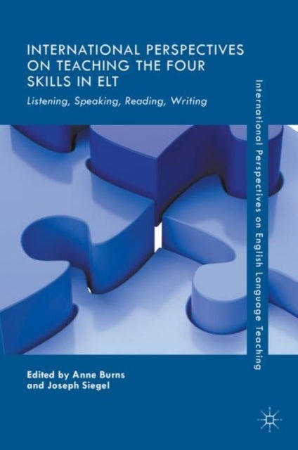 International Perspectives on Teaching the Four Skills in ELT - Listening, Speaking, Reading, Writing