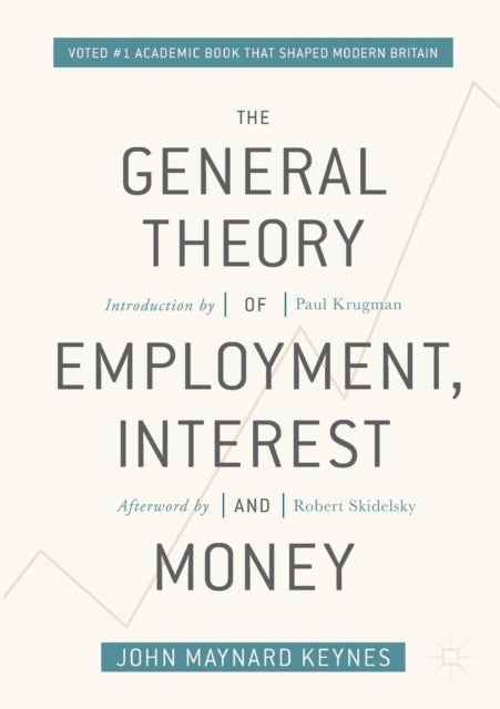 The General Theory of Employment, Interest, and Money