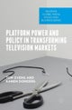 Platform Power and Policy in Transforming Television Markets