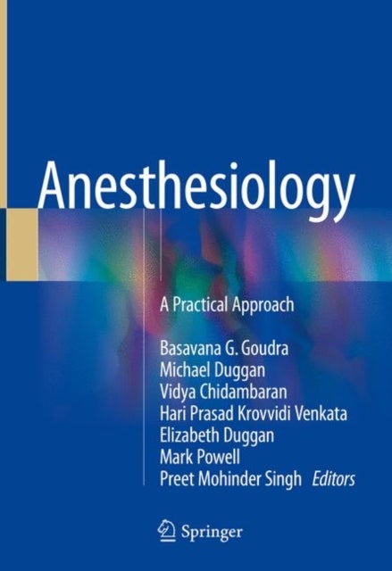 Anesthesiology - A Practical Approach