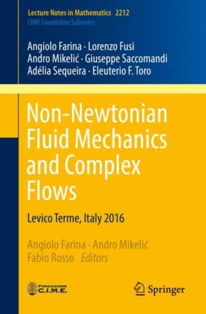 Non-Newtonian Fluid Mechanics and Complex Flows - Levico Terme, Italy 2016