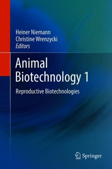 Animal Biotechnology 1 - Reproductive Biotechnologies
