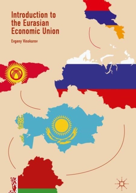 Bilde av Introduction To The Eurasian Economic Union Av Evgeny Vinokurov