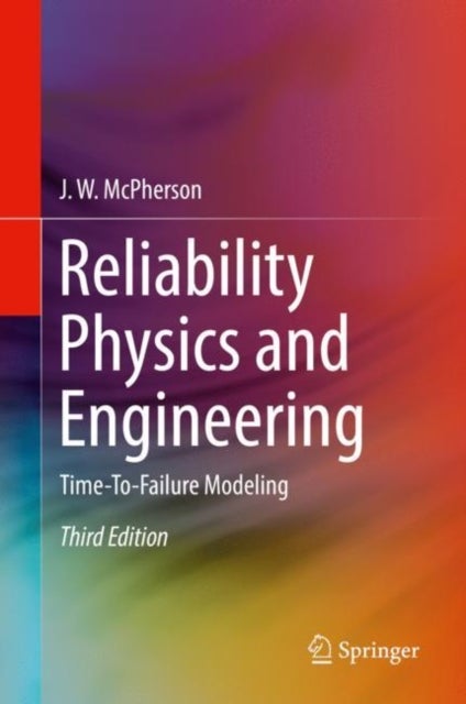 Bilde av Reliability Physics And Engineering Av J. W. Mcpherson