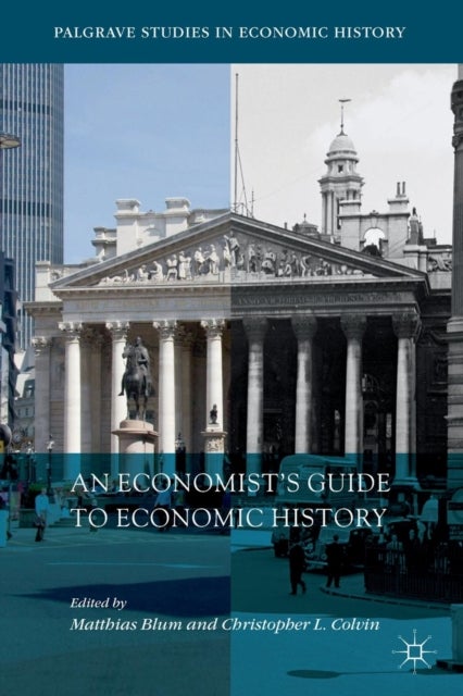 Bilde av An Economist&#039;s Guide To Economic History