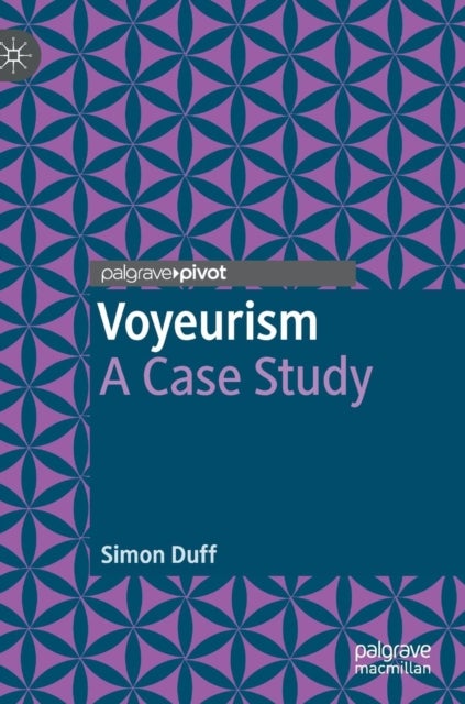 Voyeurism - A Case Study