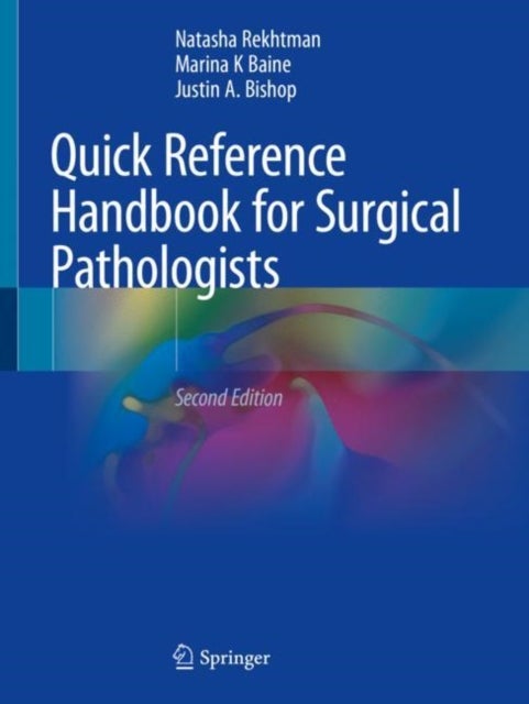 Bilde av Quick Reference Handbook For Surgical Pathologists Av Md Phd Natasha Rekhtman, Md Phd Marina Baine