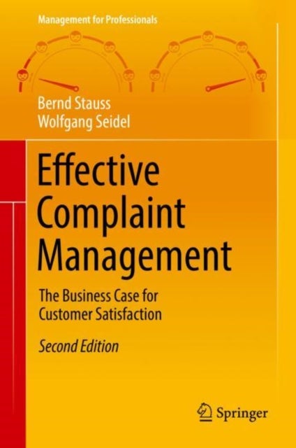 Effective Complaint Management - The Business Case for Customer Satisfaction