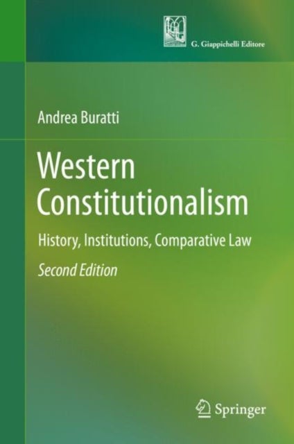 Western Constitutionalism - History, Institutions, Comparative Law