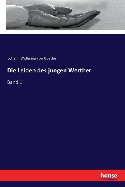 Die Leiden des jungen Werther - Band 1