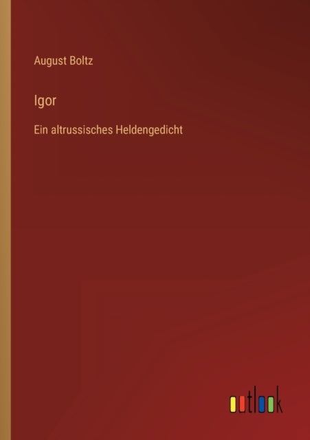 Igor - Ein altrussisches Heldengedicht