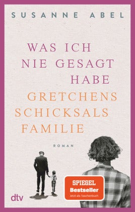 Was ich nie gesagt habe - Gretchens Schicksalsfamili