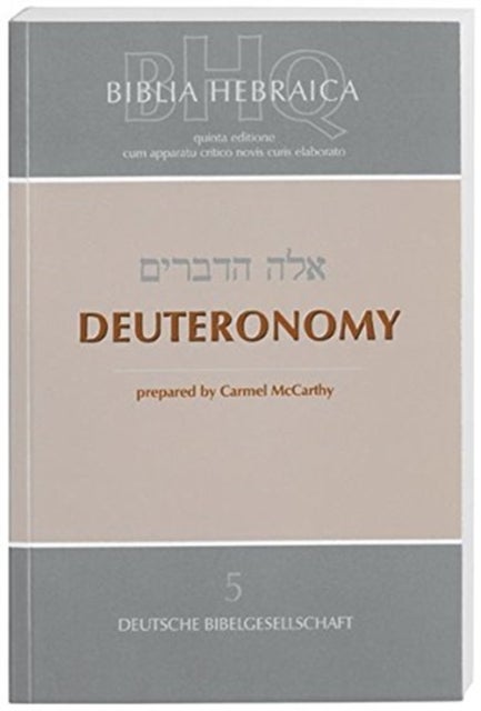 Biblia Hebraica Quinta (BHQ), Deuteronomy